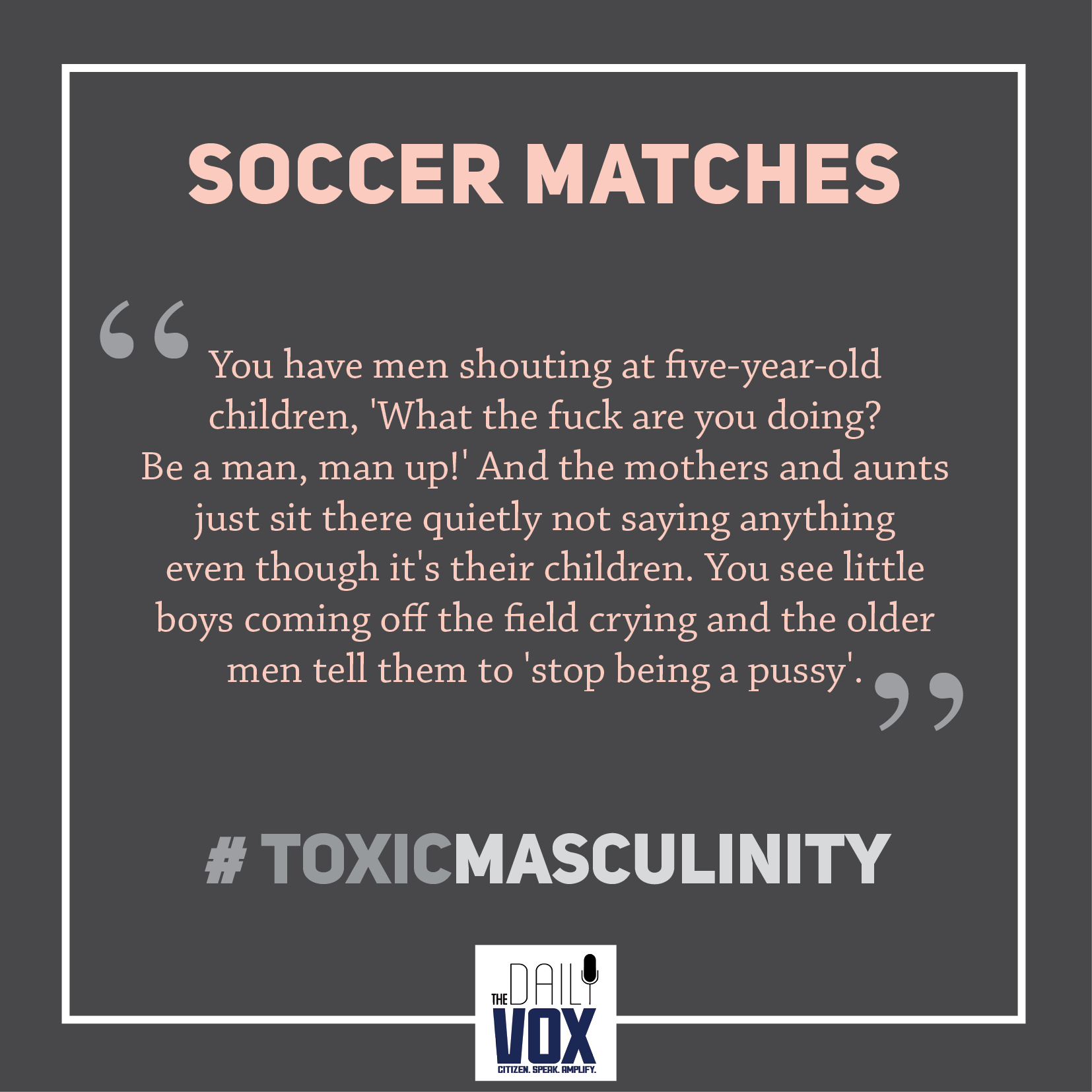 toxic masculinity soccer matches sexism